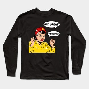 OhGreatPuberty Long Sleeve T-Shirt